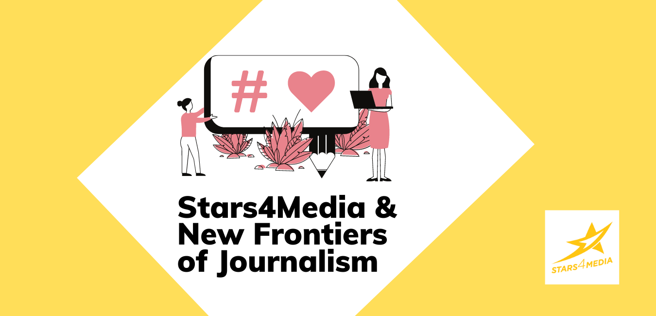 New Frontiers of Journalism in Stars4Media